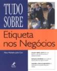 Livro - Tudo sobre etiqueta nos negócios