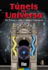 Livro - Túneis no universo