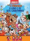 Livro Turma da Mônica Contos Clássicos em Libras O Lobo e os Sete Cabritinhos Maurício Sousa