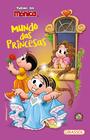 Livro - Turma da Mônica - Mundo das Princesas