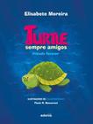 Livro - Turtle, Sempre Amigos - Turtle, Friends Forever - EDITORA ADONIS