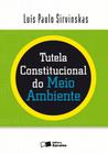 Livro - Tutela constitucional do meio ambiente - 2ª edição de 2010