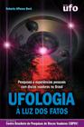 Livro Ufologia À Luz dos Fatos