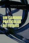 Livro - Um caminho particular do futuro