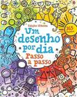 Livro - Um desenho por dia : Passo a passo