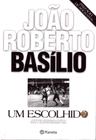 Livro Um Escolhido - João Roberto Basílio