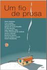 Livro - Um Fio de Prosa - Editora Global