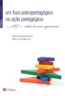 Livro - Um foco psicopedagógico na ação pedagógica