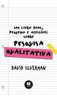 Livro - Um Livro Bom, Pequeno e Acessível sobre Pesquisa Qualitativa