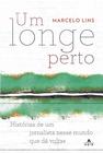 Livro - Um longe perto