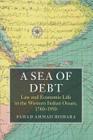 Livro Um mar de dívidas: direito e vida econômica no Oceano Índico Ocidental, 17801950