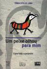 Livro - Um peixe olhou para mim