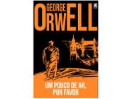 Livro Um Pouco de Ar Por Favor! George Orwell