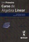 Livro - Um primeiro curso de álgebra linear últimos exemplares