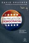 Livro - Um projeto de democracia: Uma história, uma crise, um movimento