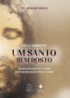 Livro - Um santo sem rosto