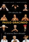 Livro - Um século de Paulo Gracindo - O eterno Bem-Amado