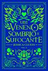 Livro - Um veneno sombrio e sufocante (Vol. 2 Uma sombra ardente e brilhante)