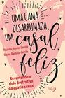 Livro - Uma cama desarrumada, um casal feliz