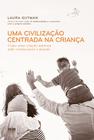 Livro - Uma civilização centrada na criança