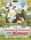 Livro - Uma festa de aniversário para a Mimosa
