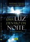 Livro - Uma Luz Dentro da Noite