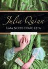 Livro Uma Noite Como Esta (Quarteto Smythe-Smith – Livro 2) Julia Quinn