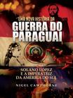 Livro - Uma nova história da guerra do Paraguai