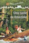 Livro - Uma tarde na Amazônia