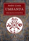 Livro - Umbanda uma escola evolutiva