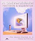 Livro Universidade - Realidade E Esperanca - Edicoes Loyola
