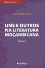 Livro - Uns e outros na literatura moçambicana