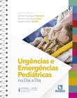 Livro Urgências e Emergências Pediátricas no Dia a Dia, 1ª Edição 2023 - Rubio