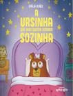 Livro - Ursinha Que Nao Queria Dormir Sozinha, A