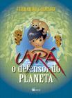 Livro - Uyrá: o defensor do planeta