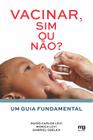 Livro - Vacinar, sim ou não?