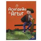 Livro - Valores Fundamentais: Acordeão de Artur, O