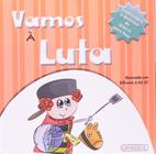 Livro: Vamos à Luta Autor: Editora Girassol (Novo, Lacrado)