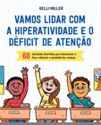 Livro - Vamos lidar com a hiperatividade e o déficit de atenção