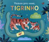 Livro - Vamos pra casa, tigrinho