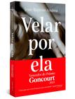 Livro - Velar por ela (Vencedor do Goncourt 2023)