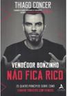 Livro Vendedor Bonzinho Não Fica Rico Thiago Concer