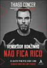 Livro Vendedor Bonzinho Não Fica Rico Thiago Concer