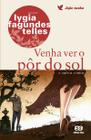 Livro - Venha ver o pôr do sol e outros contos