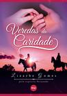 Livro - Veredas da caridade