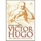 Livro - Victor Hugo na arena política