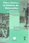 Livro - Videos didáticos de história da matematica: Produção e uso na educação básica