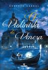 Livro - Violinista de Veneza, O