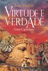 Livro - Virtude e Verdade: Tomo III - graus capitulares