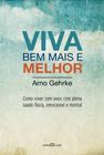 Livro - Viva bem mais e melhor